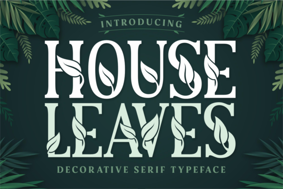 House Leaves: Integrating Nature-Inspired Typography into Professional Workflows