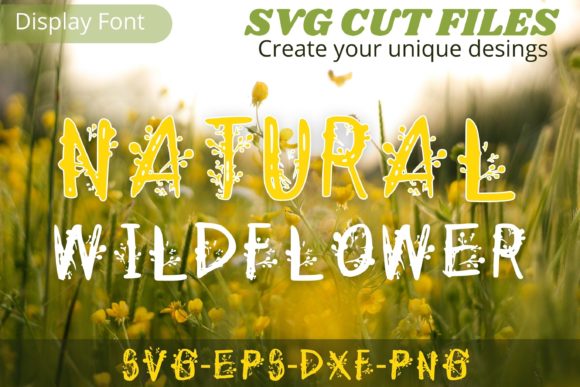 Natural Wildflower: A Unique Decorative Font for Creative Projects